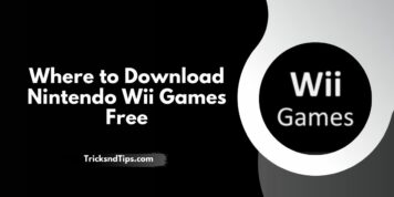 Where to Download Nintendo Wii Games Free in 2022 ( Quick & Best Ways )