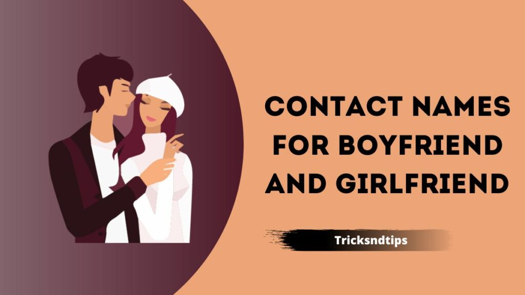 Contact Names for Boyfriend and Girlfriend 1