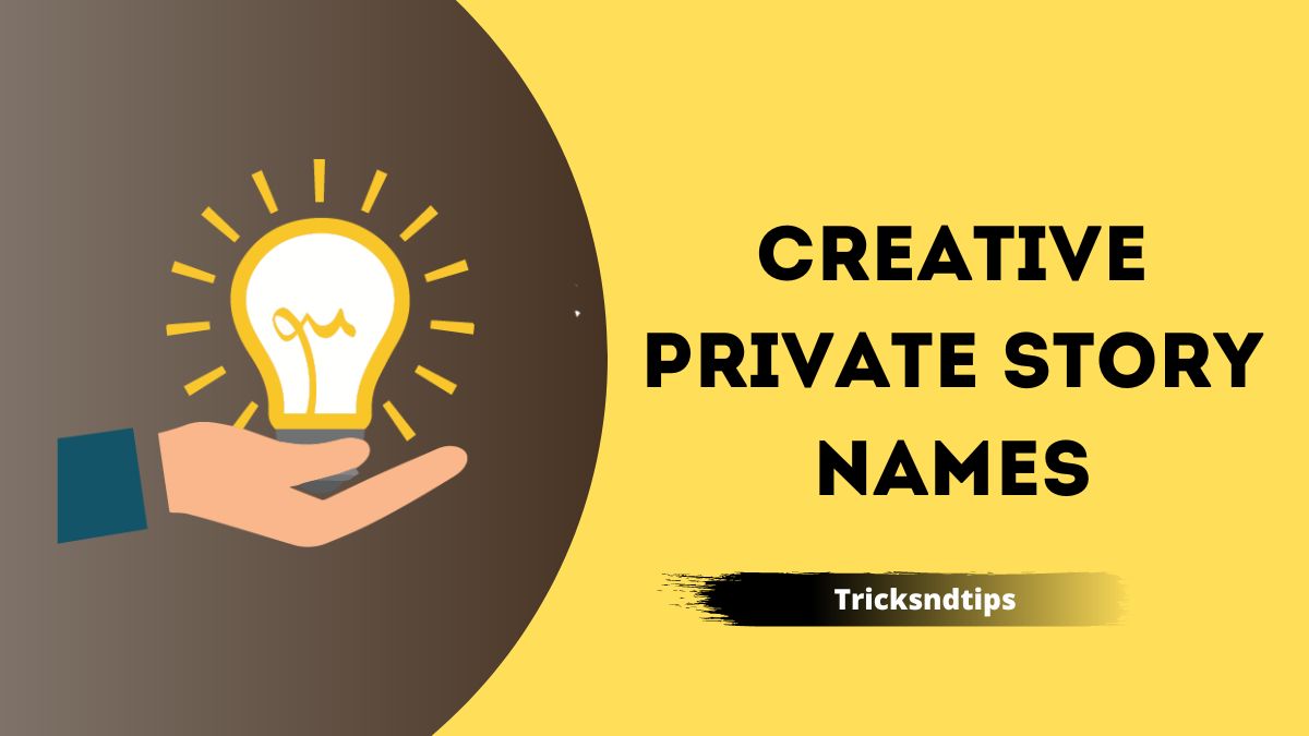 113-private-story-names-ideas-for-snapchat-latest-cool-tricksndtips