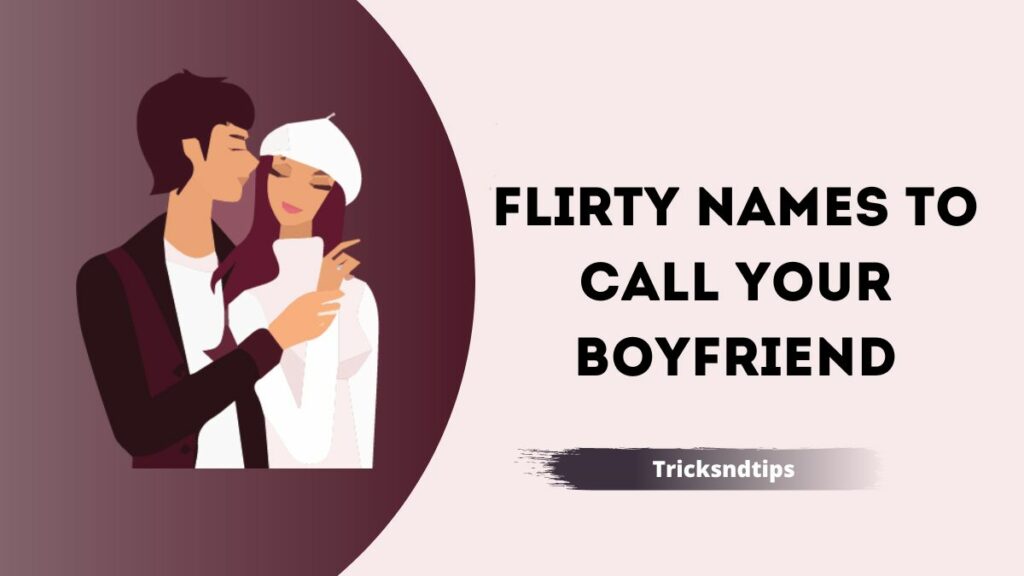 266 Cute And Sweet Nicknames For Boyfriend New Updated Tricksndtips
