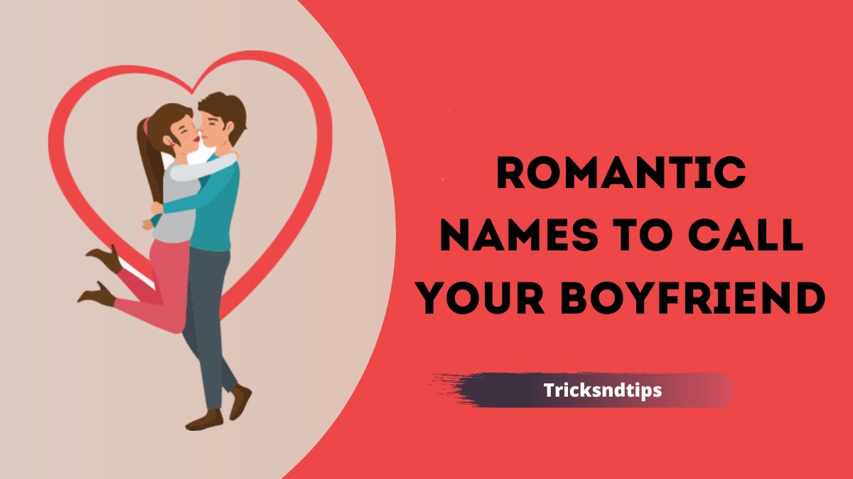 Nombres románticos para llamar a tu novio