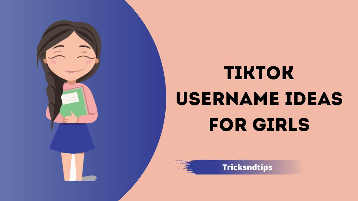 TikTok username ideas for Girls
