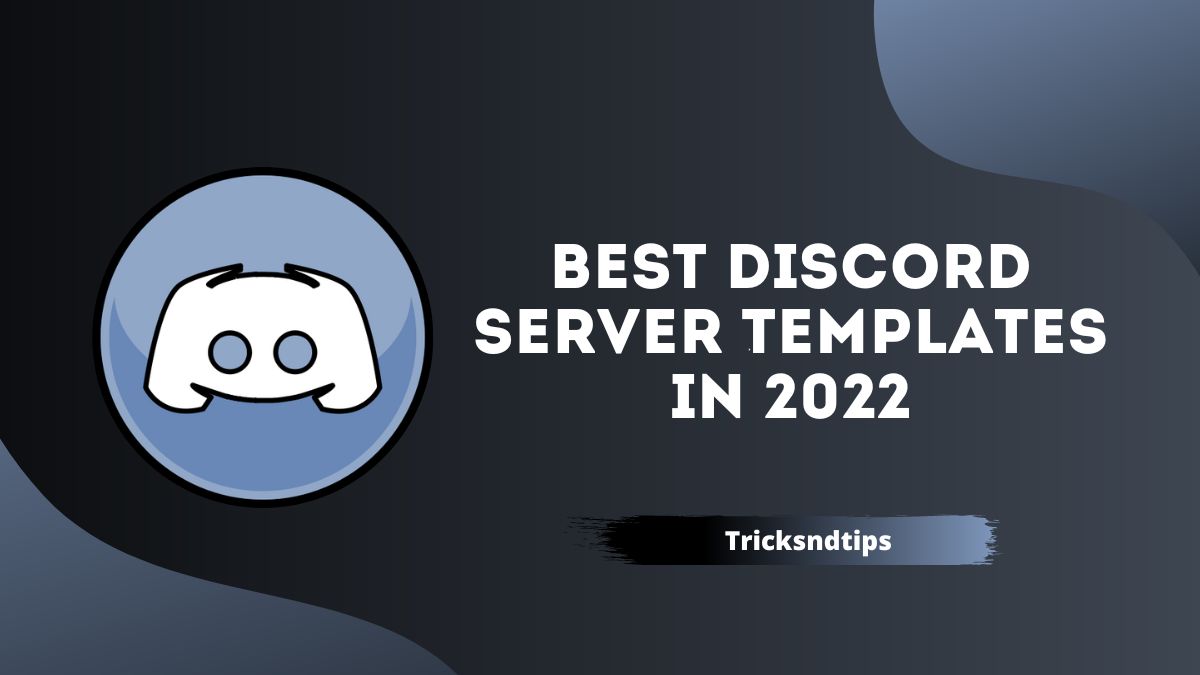 9 Best Discord Server Templates in 2022 ( Fresh & Ultimate List )