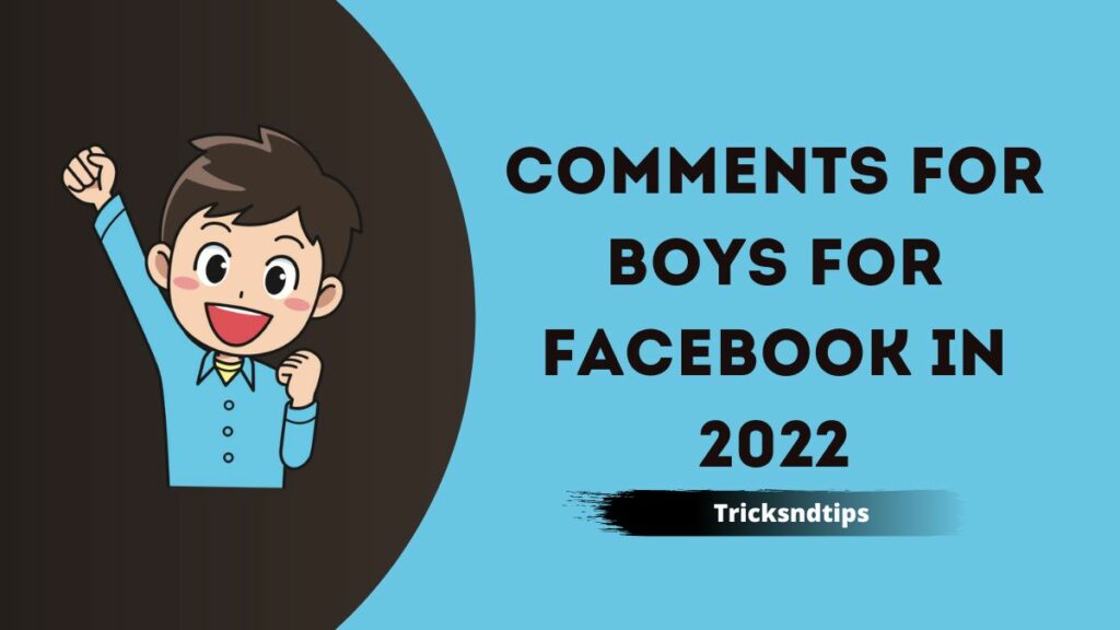 Comments for boys  For Facebook in 2022