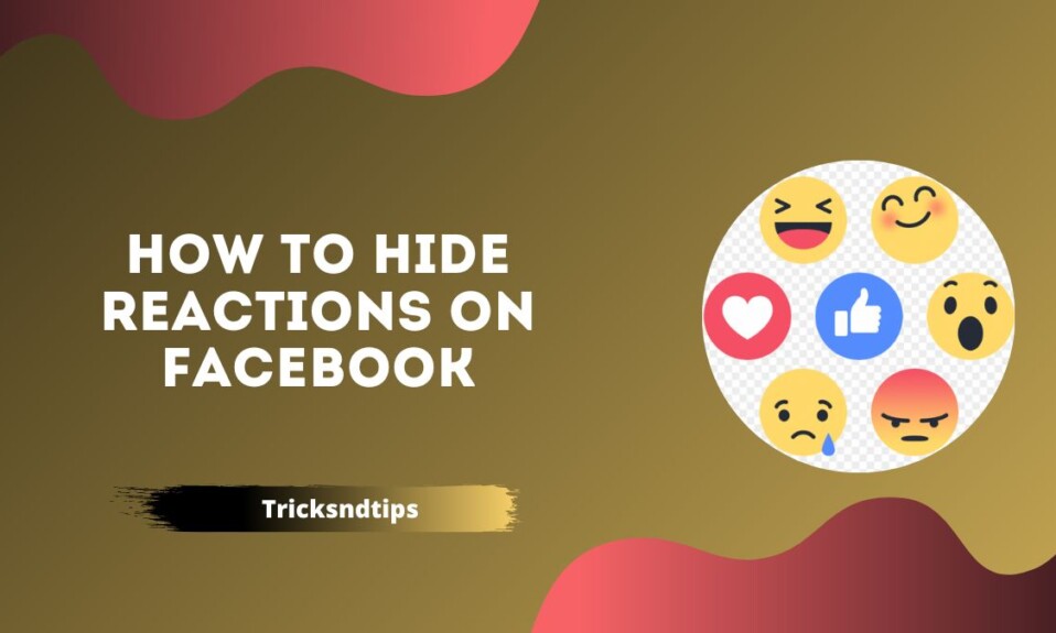 How to Hide Reactions on Facebook