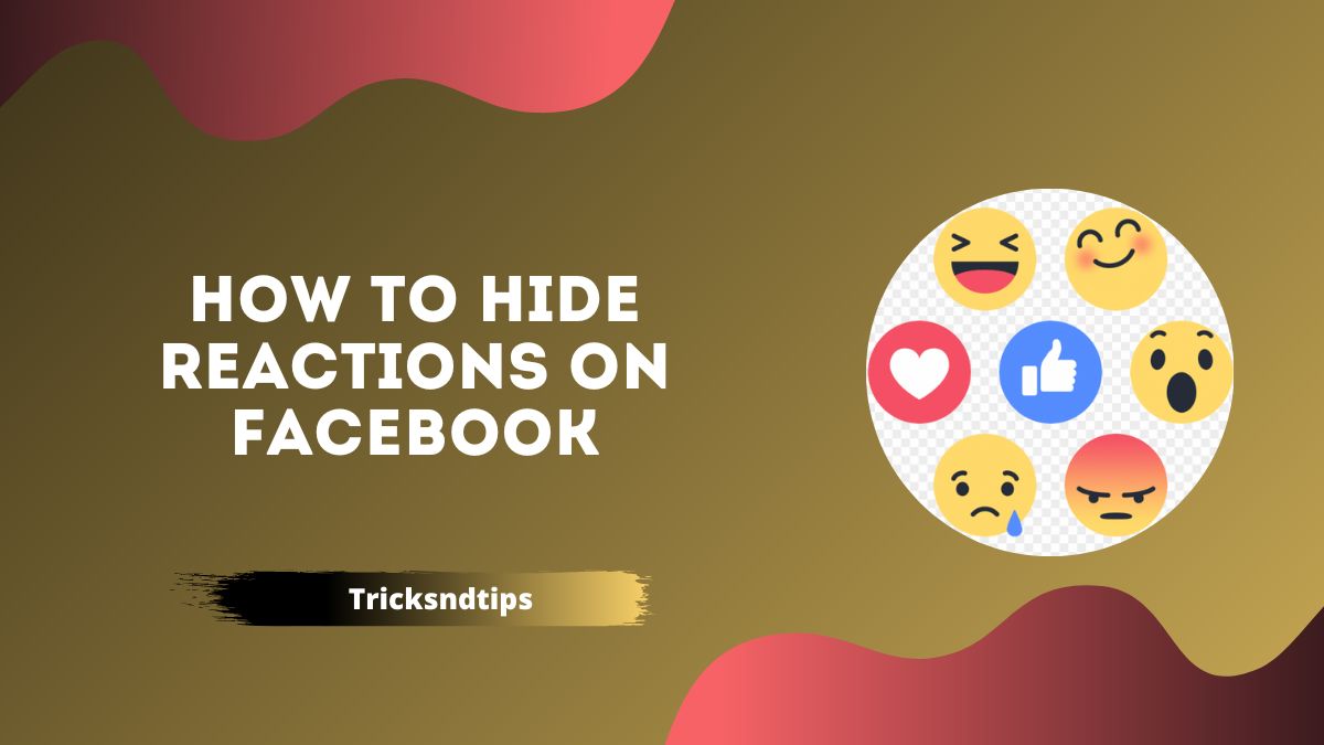 How to Hide Reactions on Facebook ( Quick & Easy Way ) 2022