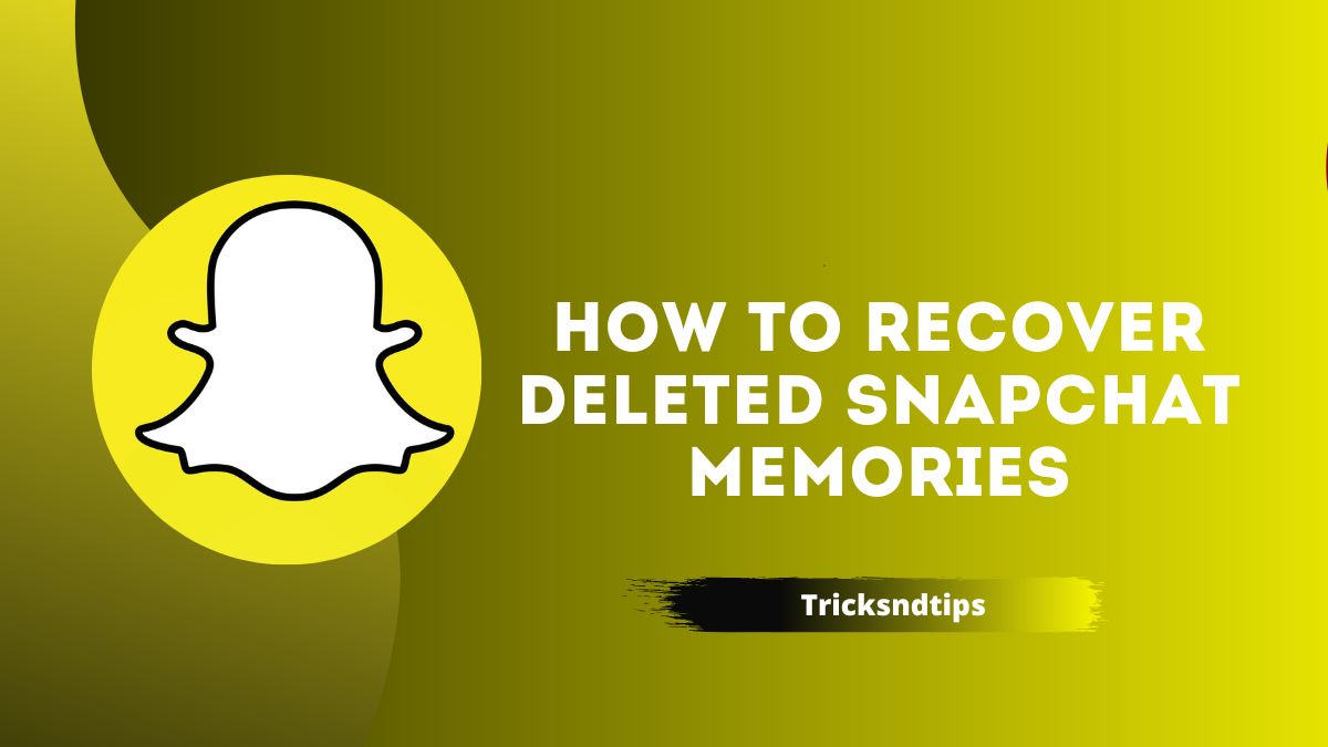 how-to-recover-deleted-snapchat-memories-100-working-ways-2023