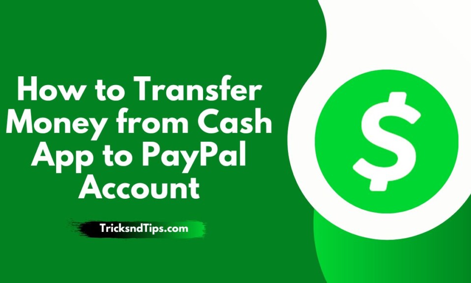 How to Transfer Money from Cash App to PayPal Account