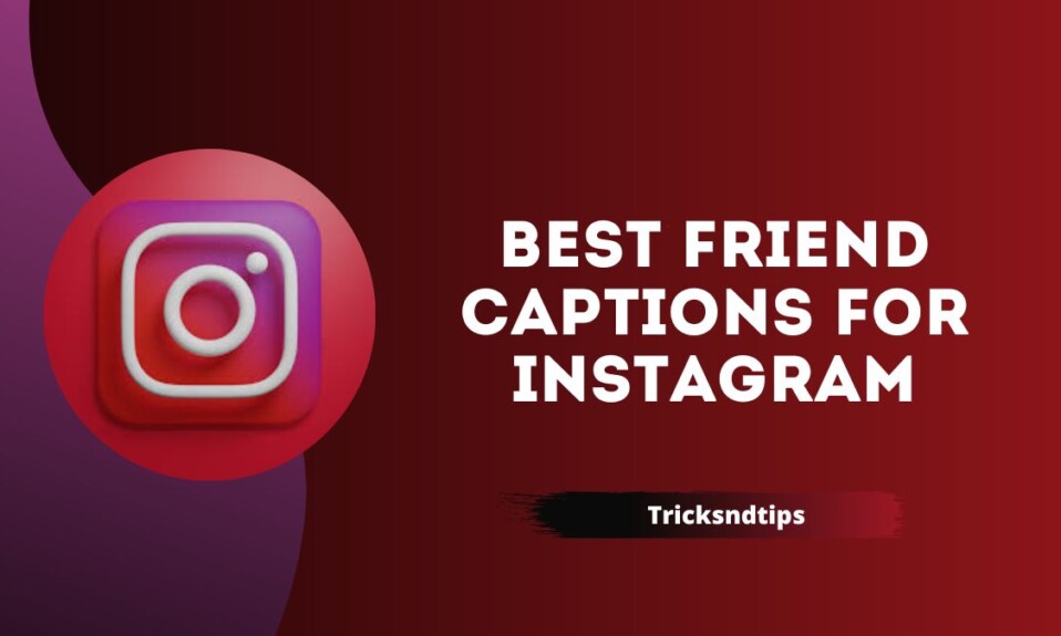 Best Friend Captions For Instagram