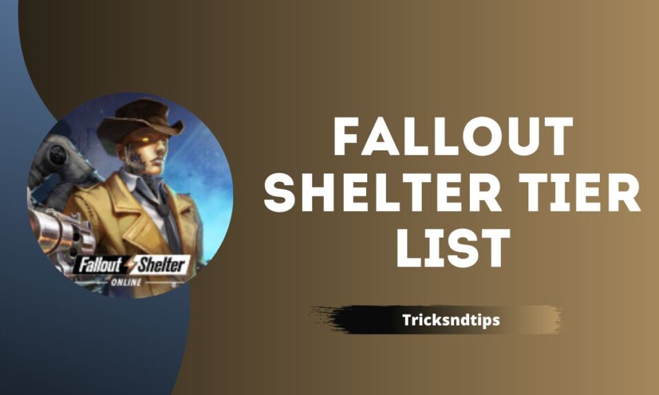 Fallout Shelter Tier List