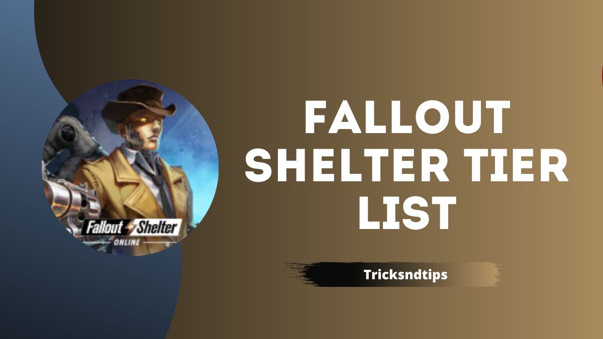 Fallout Shelter Tier List ( Ranked Characters ) 2023