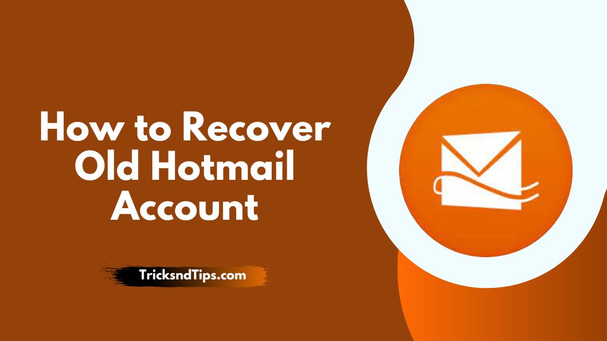 How to Recover Old Hotmail Account ( 100 % working & Easy Ways ) 2023