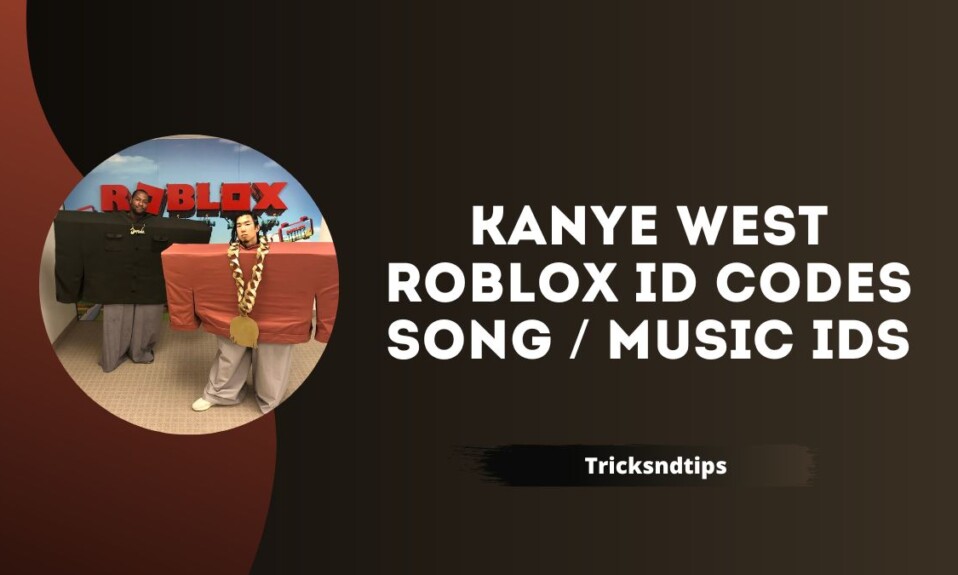 Kanye West Roblox ID Codes Song / Music IDs
