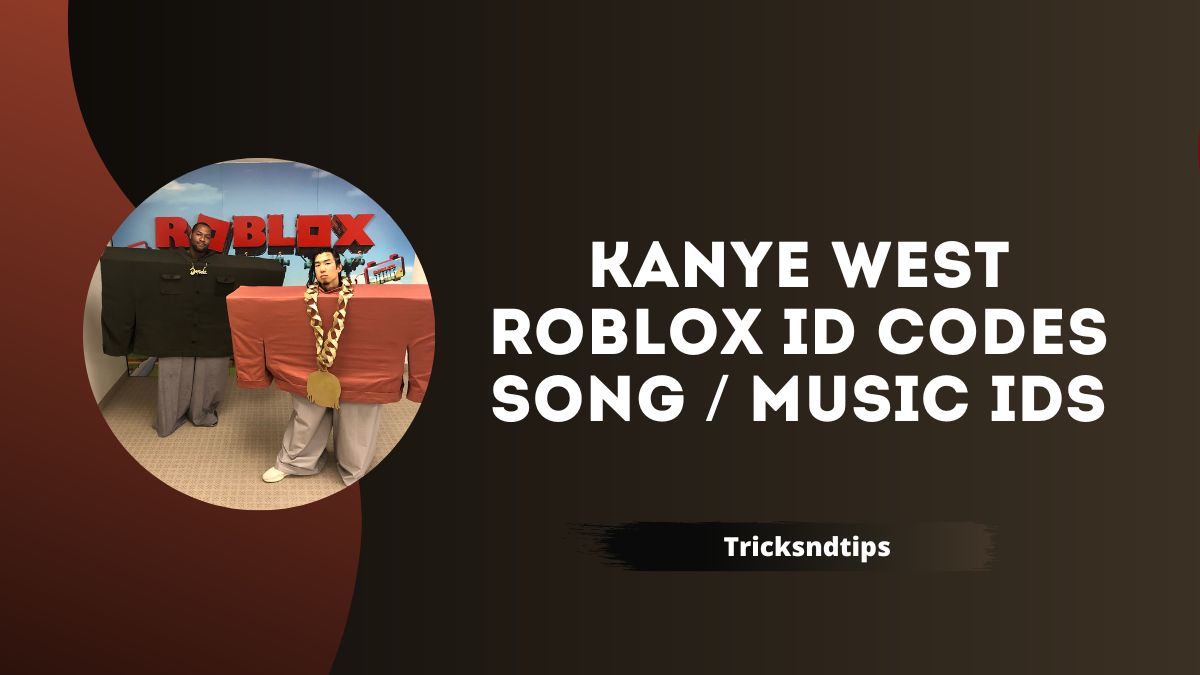 128+ Kanye West Roblox ID Codes Song / Music IDs ( 100 % Working ) 2023