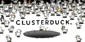 Clusterduck: consejos y trucos definitivos y guía para principiantes 2022