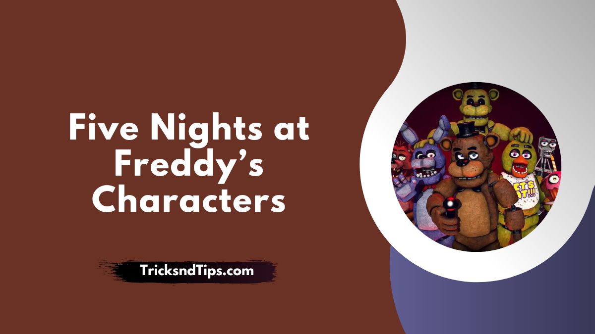 Personajes de Five Nights at Freddy's (lista de todos los personajes)