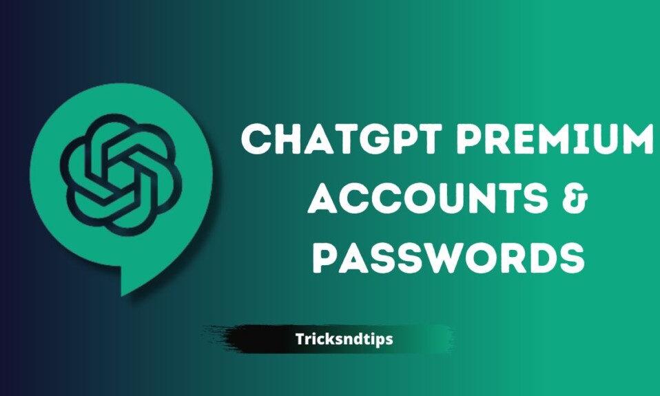 ChatGPT Premium Accounts & Passwords
